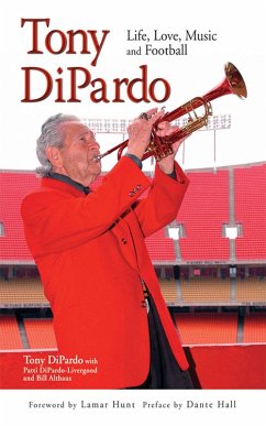Cover Tony DiPardo: Life, Love, Music and Football (eBook, ePUB)