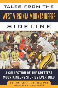 Tales from the West Virginia Mountaineers Sideline (eBook, ePUB) - Nehlen, Don