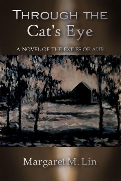 Cover Through the Cat's Eye (Exiles of Aur, #4) (eBook, ePUB)