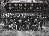 War Photographs Taken on the Battlefields of the Civil War (eBook, ePUB)