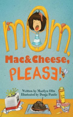 Mom, Mac & Cheese, Please! (eBook, ePUB) - Olin, Marilyn