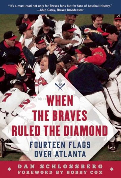 When the Braves Ruled the Diamond (eBook, ePUB) When the Braves Ruled the Diamond (eBook, ePUB)