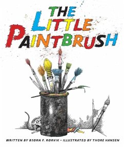 The Little Paintbrush (eBook, ePUB) - Rørvik, Bjørn F.