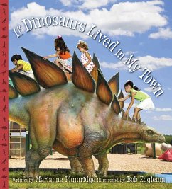If Dinosaurs Lived in My Town (eBook, ePUB) - Plumridge, Marianne