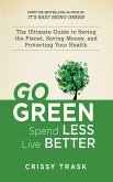 Go Green, Spend Less, Live Better (eBook, ePUB)