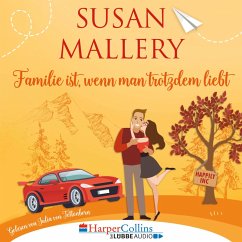 Familie ist, wenn man trotzdem liebt / Happily Inc Bd.3 (MP3-Download) - Mallery, Susan