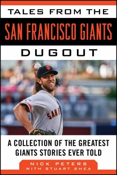Tales from the San Francisco Giants Dugout (eBook, ePUB) - Peters, Nick; Shea, Stuart