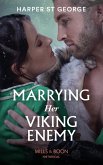Marrying Her Viking Enemy (eBook, ePUB) Marrying Her Viking Enemy (eBook, ePUB)