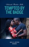 Tempted By The Badge (To Serve and Seduce, Book 2) (Mills & Boon Heroes) (eBook, ePUB)