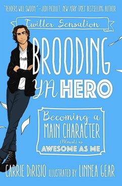Brooding YA Hero (eBook, ePUB) - Dirisio, Carrie; McHottiepants, Broody