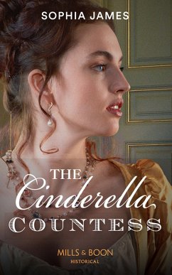 The Cinderella Countess (Mills & Boon Historical) (Gentlemen of Honour, Book 3) (eBook, ePUB) - James, Sophia