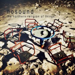 The Northern Religion Of Things - Nosound