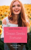 Texan Seeks Fortune (The Fortunes of Texas: The Lost Fortunes, Book 3) (Mills & Boon True Love) (eBook, ePUB)