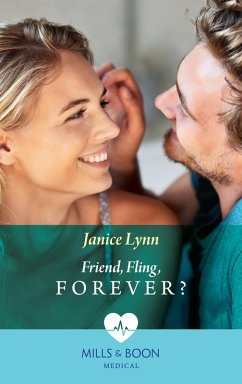 Friend, Fling, Forever? (Mills & Boon Medical) (eBook, ePUB) - Lynn, Janice