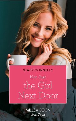 Not Just The Girl Next Door (Mills & Boon True Love) (Furever Yours, Book 3) (eBook, ePUB) - Connelly, Stacy