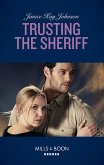 Trusting The Sheriff (Mills & Boon Heroes) (eBook, ePUB)