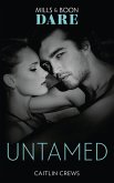 Untamed (Mills & Boon Dare) (Hotel Temptation, Book 3) (eBook, ePUB)