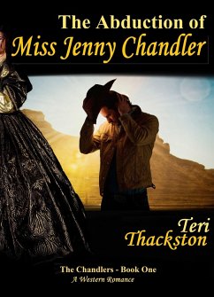 Abduction of Miss Jenny Chandler (eBook, ePUB) - Thackston, Teri