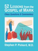52 Lessons from the Gospel of Mark: Class Questions and Commentary (eBook, ePUB)