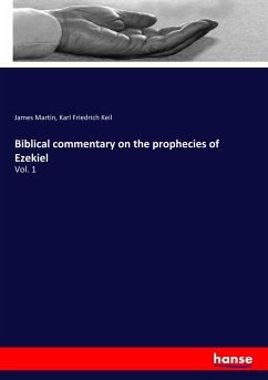 Biblical commentary on the prophecies of Ezekiel