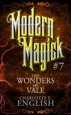 The Wonders of Vale (Modern Magick, #7) (eBook, ePUB)