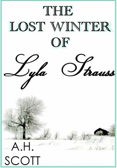 Lost Winter Of Lyla Strauss (eBook, ePUB) - Scott, A. H.