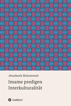 Imame predigen Interkulturalität (eBook, ePUB) - Mohammed, Abualwafa
