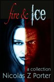 Fire & Ice: A Collection (eBook, ePUB)