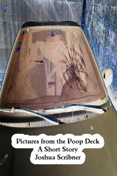 Pictures from the Poop Deck: A Short Story (eBook, ePUB) - Scribner, Joshua