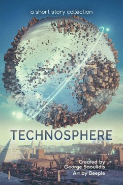 Technosphere: A Short Story Collection (eBook, ePUB) - Saoulidis, George