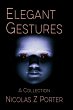 Elegant Gestures: A Collection (eBook,... - Bild 1