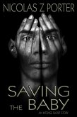 Saving the Baby (eBook, ePUB) Saving the Baby (eBook, ePUB)