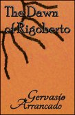Dawn of Rigoberto (eBook, ePUB) Dawn of Rigoberto (eBook, ePUB)