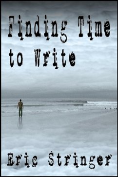 Finding Time to Write (eBook, ePUB) - Stringer, Eric