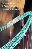 In Your Head: A Short Story (eBook, ePUB) In Your Head: A Short Story (eBook, ePUB)