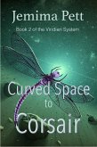Curved Space to Corsair (eBook, ePUB) Curved Space to Corsair (eBook, ePUB)