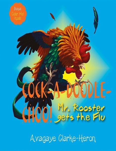Cock-A-Doodle Choo!: Mr. Rooster Gets the Flu (eBook, ePUB) Cock-A-Doodle Choo!: Mr. Rooster Gets the Flu (eBook, ePUB)