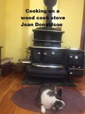 Cooking On A Wood Cook Stove (eBook, ePUB)