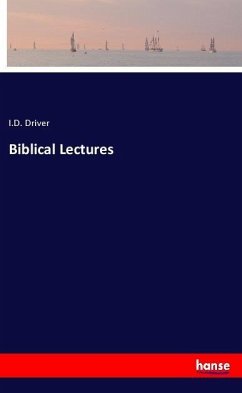 Biblical Lectures - Driver, I. D.