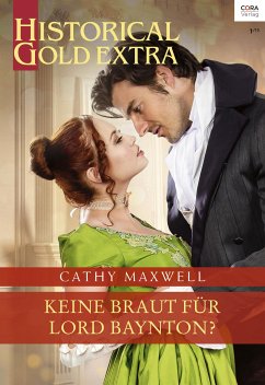 Keine Braut für Lord Baynton? (eBook, ePUB) - Maxwell, Cathy
