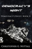 Democracy's Might (Democracy's Right, #2) (eBook, ePUB)