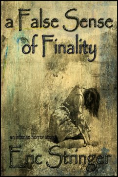 False Sense of Finality (eBook, ePUB) - Stringer, Eric