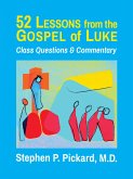52 Lessons from the Gospel of Luke: Class Questions and Commentary (eBook, ePUB)
