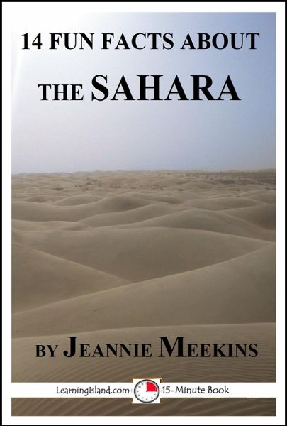 14 Fun Facts About the Sahara (eBook, ePUB) 14 Fun Facts About the Sahara (eBook, ePUB)