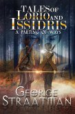 Tales of Lorio and Issidris: A Parting of Ways (eBook, ePUB) Tales of Lorio and Issidris: A Parting of Ways (eBook, ePUB)