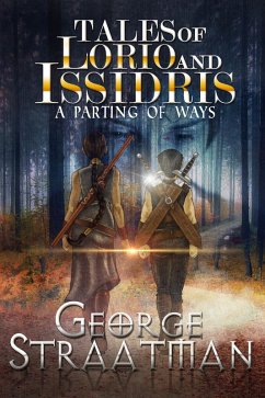 Tales of Lorio and Issidris: A Parting of Ways (eBook, ePUB) - Straatman, George