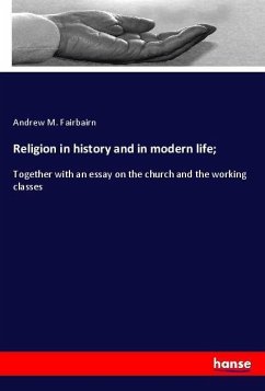 Religion in history and in modern life;