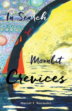 In Search of Moonlit Crevices (eBook, ePUB) - Wormsley, Marcel