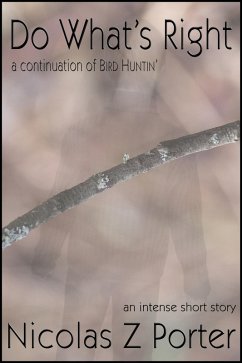 Do What's Right: A Continuation of Bird Huntin' (eBook, ePUB) - Porter, Nicolas Z