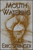 Mouth Watering (eBook, ePUB) Mouth Watering (eBook, ePUB)